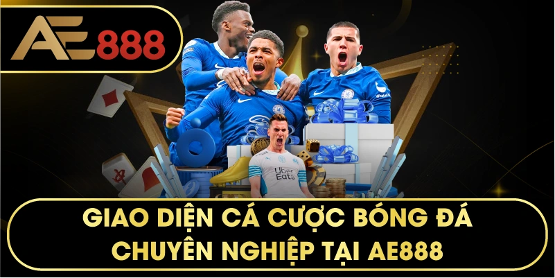 Giao diện cá cược bóng đá chuyên nghiệp tại AE888.